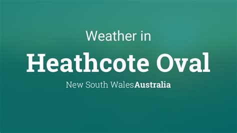 weather in heathcote nsw|Heathcote Weather .